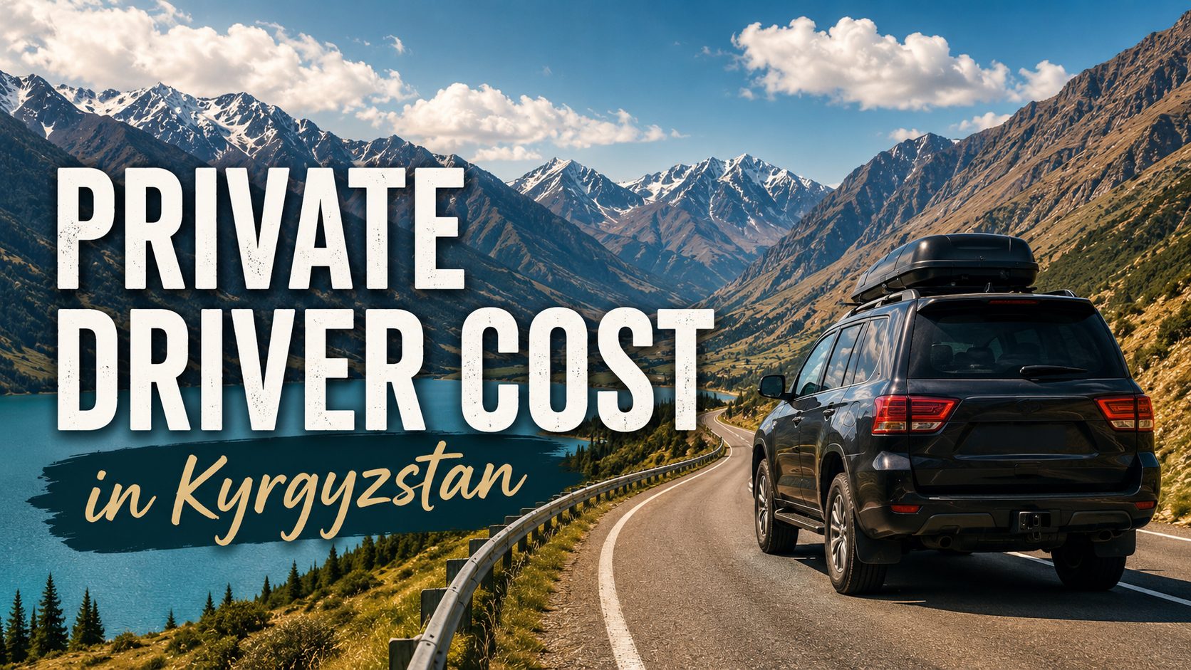 Private Driver in Kyrgyzstan Cost